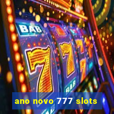 ano novo 777 slots